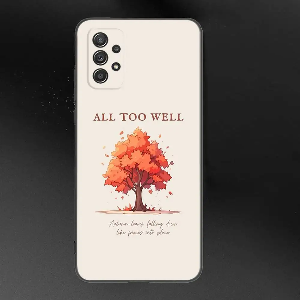 حافظة هاتف All Too Well Lyrics لهاتف سامسونج جالاكسي A 91,80,73,72,71,53,52,51,22,5G غطاء أسود ناعم مقاوم للصدمات