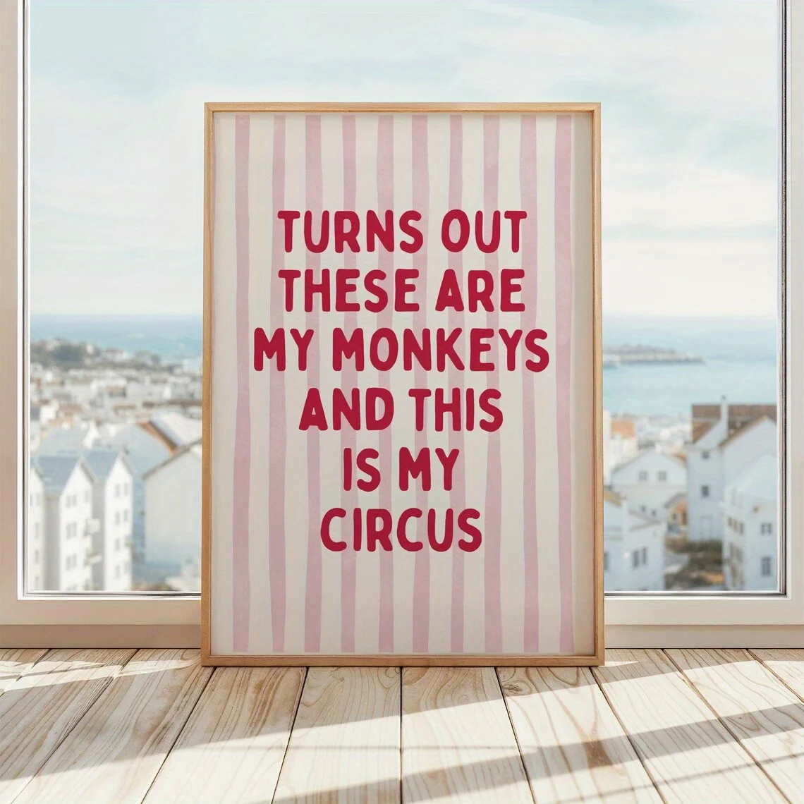 1pc, Wall Art, Quotes Posters, Turns Out These Are My Monkeys Print, Funny Circus Quote Wall Art, Funny Posters for Parents,