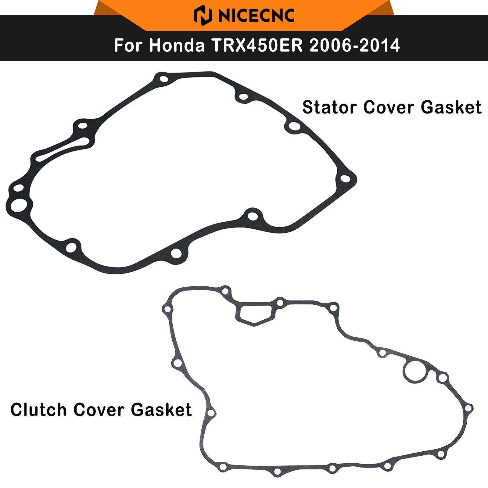

NICECNC For Honda TRX450ER 2006-2014 ATV Clutch & Stator Cover Gasket Engine Gaskets For Honda TRX450R 2006-2009 11395-HP1-600