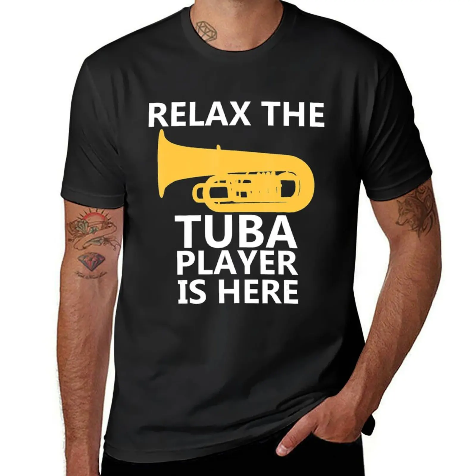 

Relax The Tuba Player Is Here Music Player T-Shirt graphic t shirts Anime t-shirt aesthetic clothes plus size men clothing