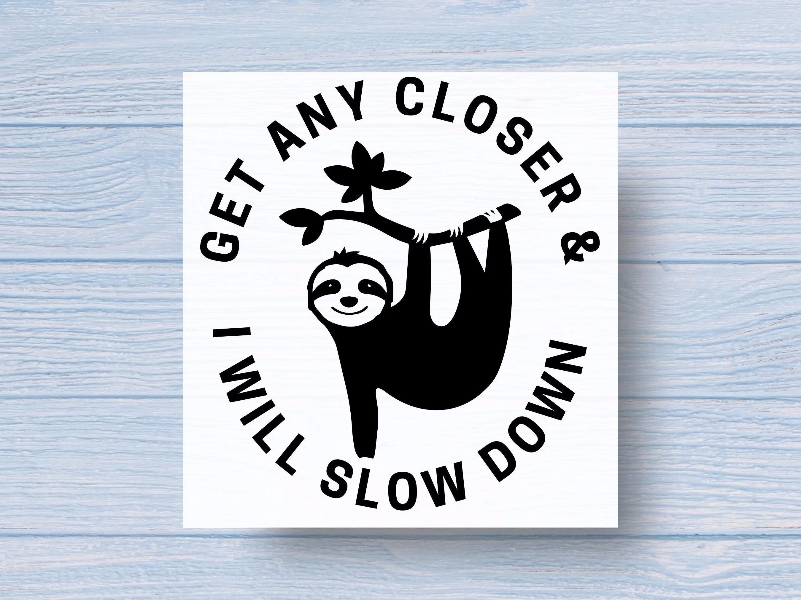 Sloth Tailgate Vinyl Car Decal, Car Sticker, Funny Car Decals, Funny Bumper Sticker, Slow Down Sticker