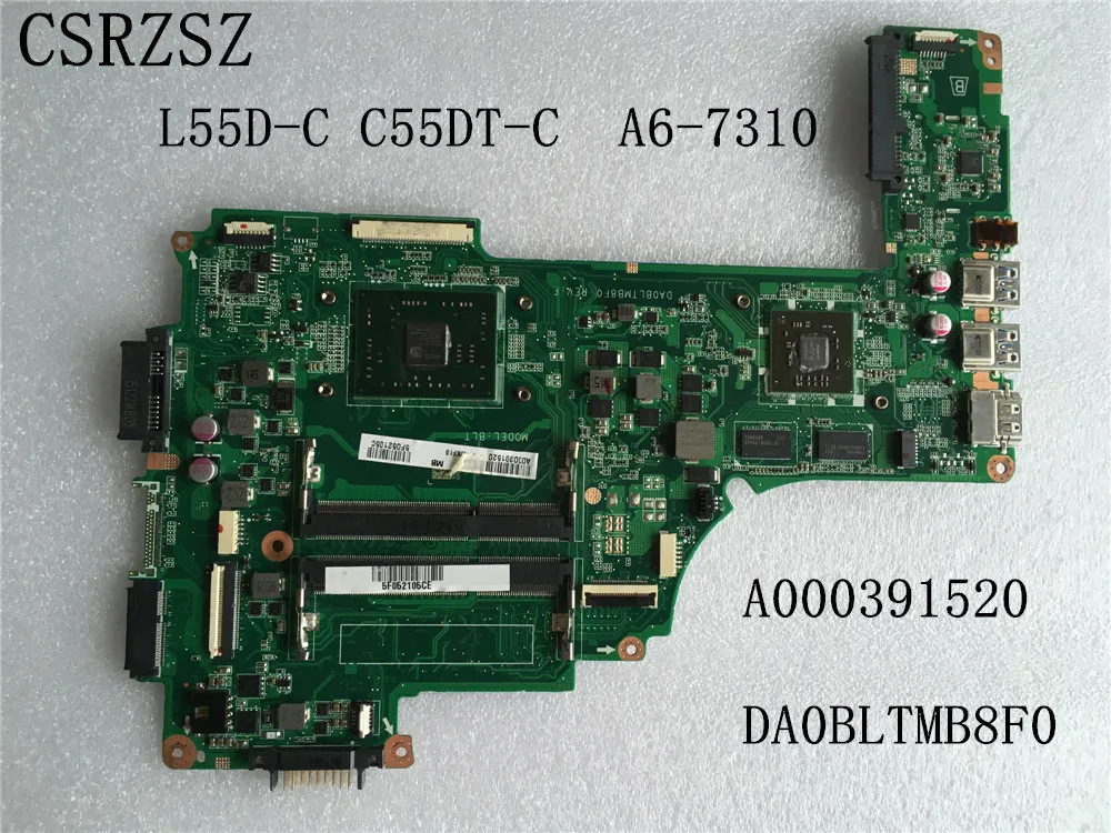 For Toshiba L55D-C C55DT-C with A6-7310  CPU Laptop motherboar A000391520  DA0BLTMB8F0 Tested 100% ok work