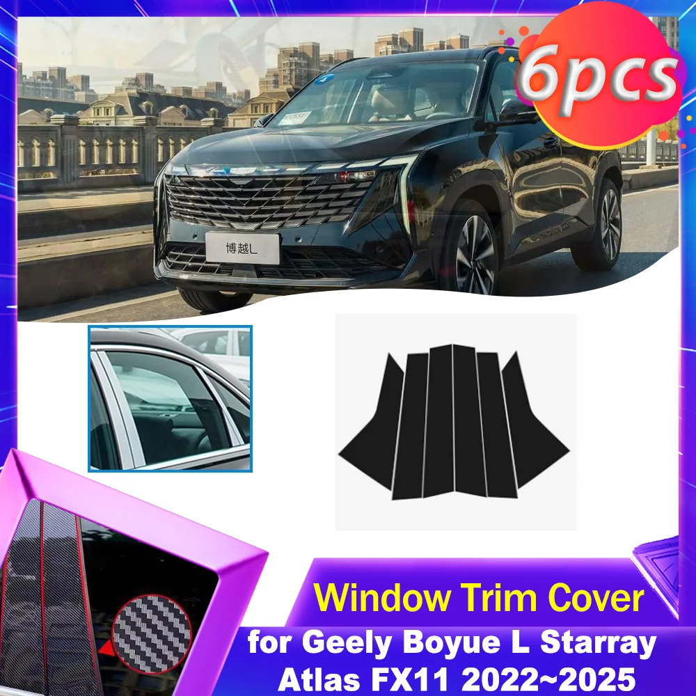 Car Door Window Trim Cover for Geely Boyue L Starray Atlas FX11 2022~2025 Carbon Fiber Chrome Sticker Pillar Posts Accessories