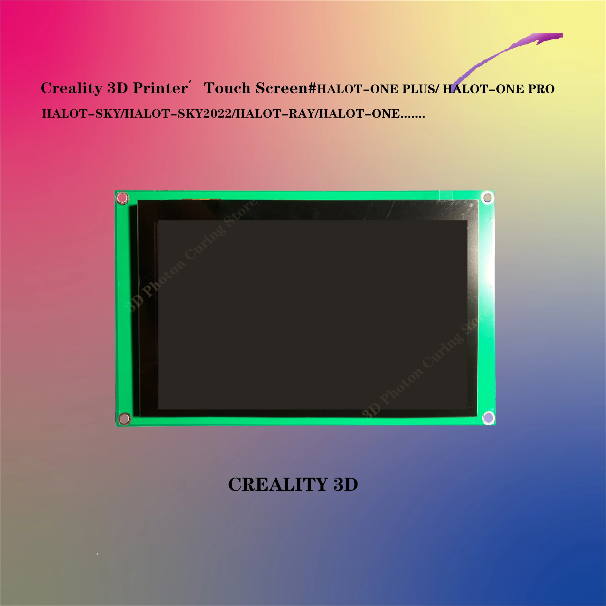 

Creality 3D Printer Touch Screen halot-one/plus/pro halot-sky/2022/ray 5.0 inch Capacitive touch screen display lcd accessory