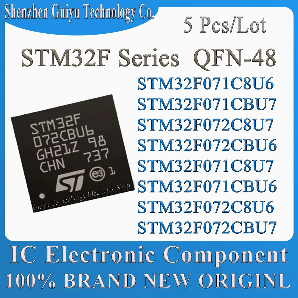 

5 Pcs/Lot STM32F071C8U6 STM32F071CBU7 STM32F072C8U7 STM32F072CBU6 STM32F071C8U7 STM32F071CBU6 STM32F072C8U6 STM32F072CBU7 STM IC