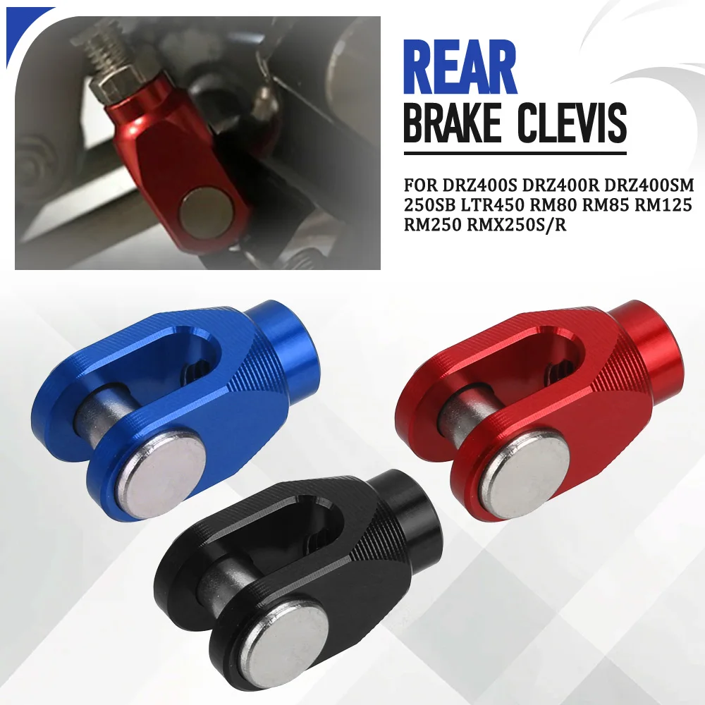 

For Suzuki DRZ400S DRZ400R DRZ400SM 250SB LTR450 RM80 RM85 RM125 RM250 RMX250S/R Motorcycle Accessories Rear Brake Clevis U-clip