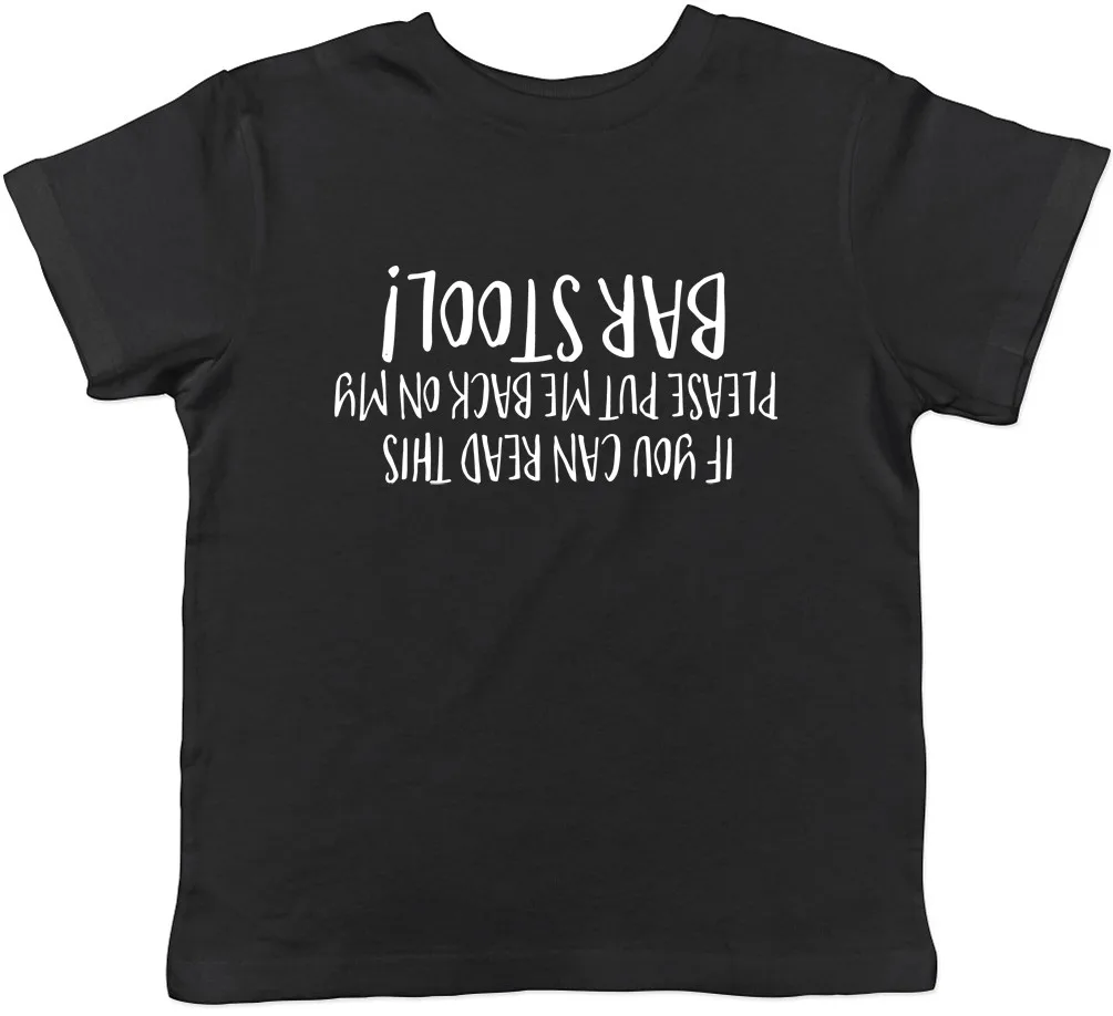 If You Can Read This Please Put Me Back on my Bar Stool Childrens Kids T-Shirt