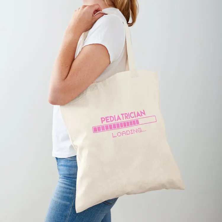 

Pediatrician Loading Tote Bag Women's shopper tote bag women cute pouch bag custom canvas