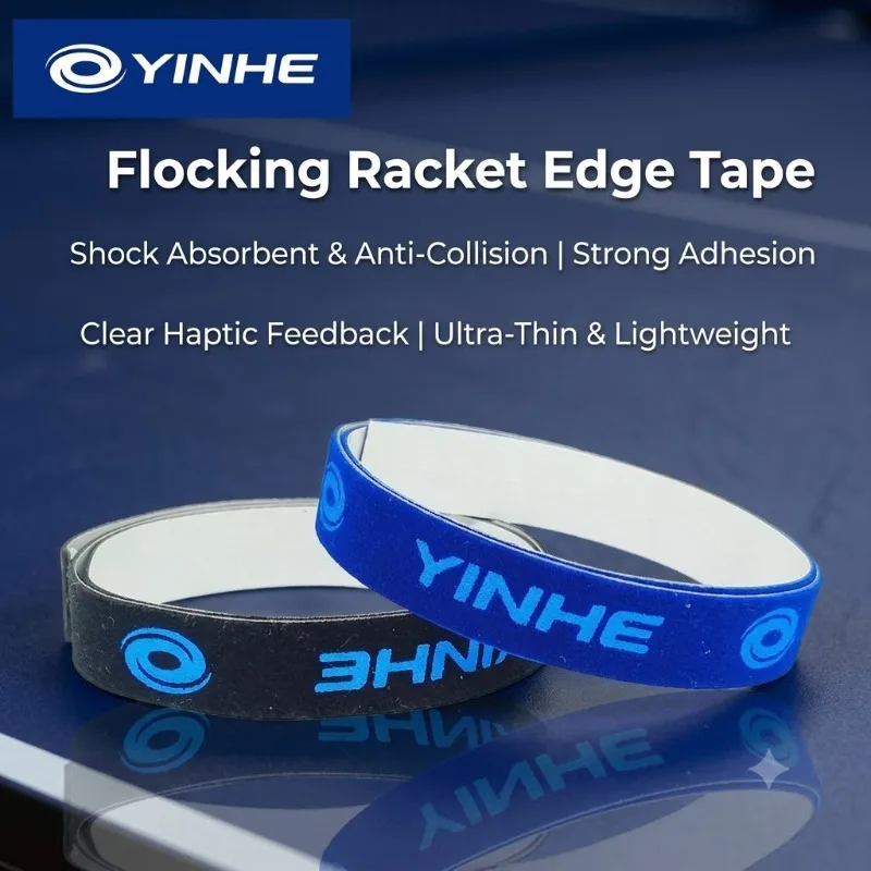 Yinhe SelfAdhesive Tape Table Tennis Racket Edge Guard Sponge/Flocked Edge Anti-Collision Ping Pong Bat Side Protector Strip