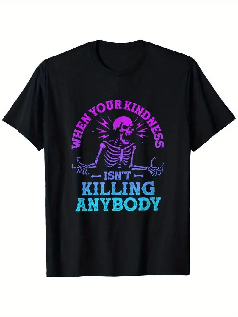 Men's Black Graphic T-Shirt When Your Kindness Did Not Kill Anybody Skull Design Crew Neck Short Sleeves Adult Casual Tee Gift