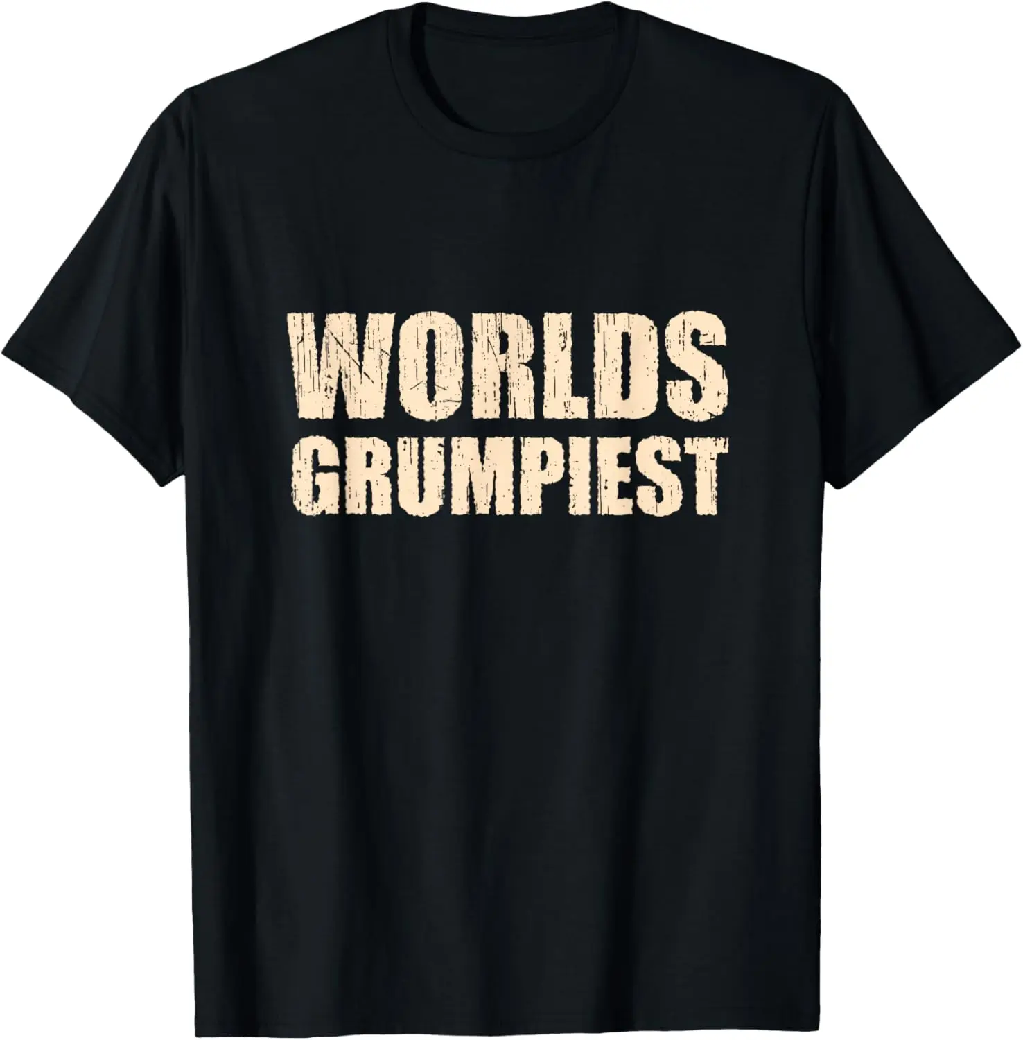 

Worlds Grumpiest Funny Father's Day Humor Love Dad Jokes T-Shirt
