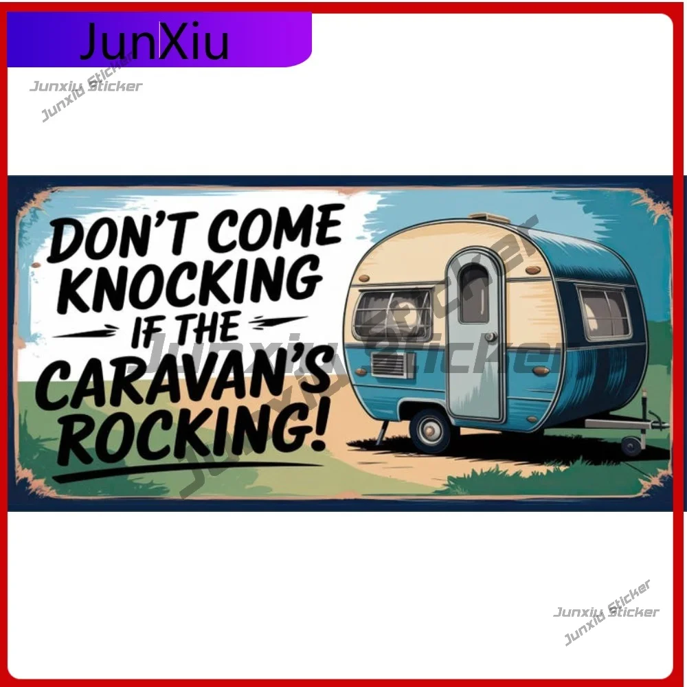 

Cute Vinyl Stickers If Caravan Rocking Don T Come Knocking Window Body Panel Funny Humour Motorhome Camper Uv Resistant