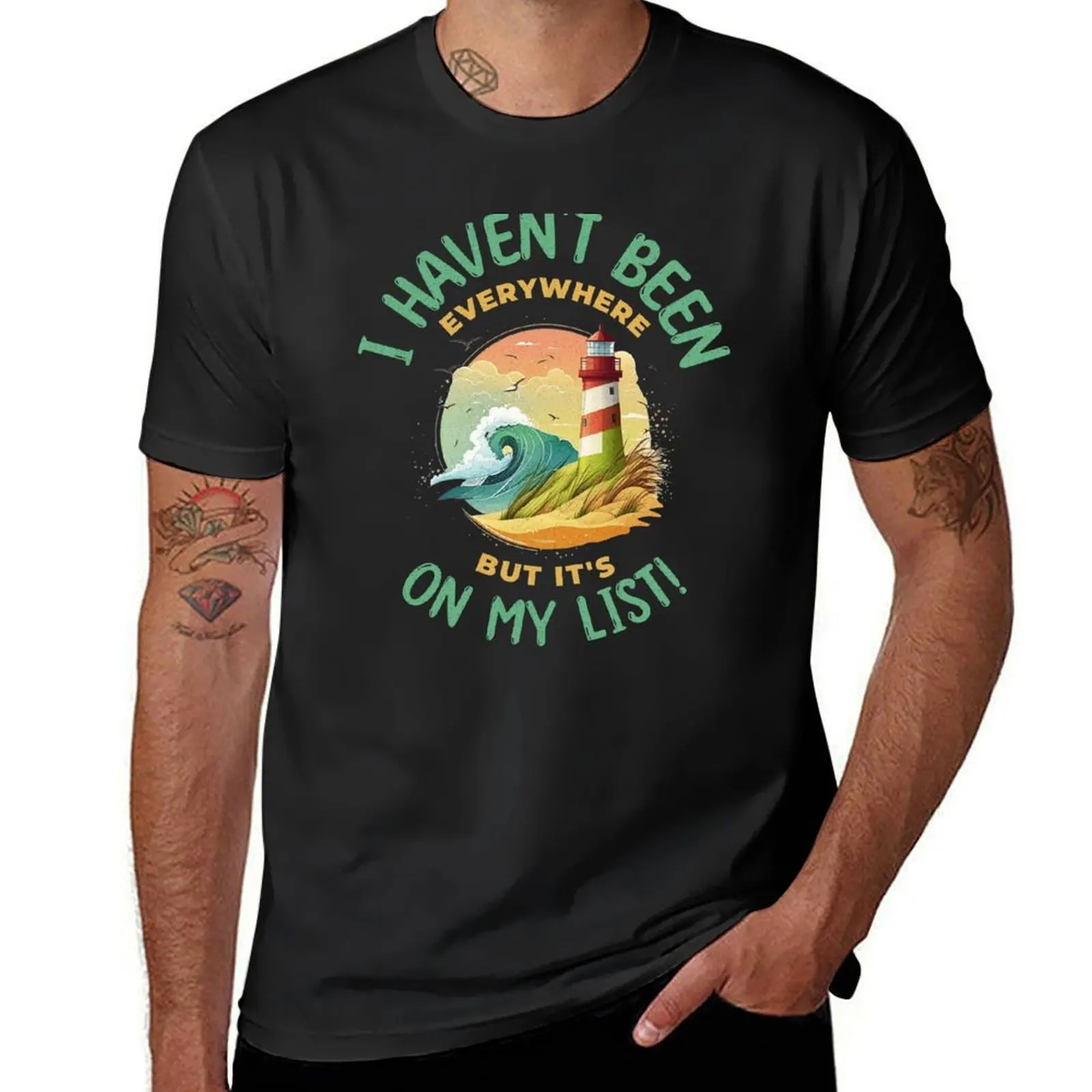 

Haven't Been Everywhere But It’s On My List Travel Adventure T-Shirt custom shirt blacks men clothing