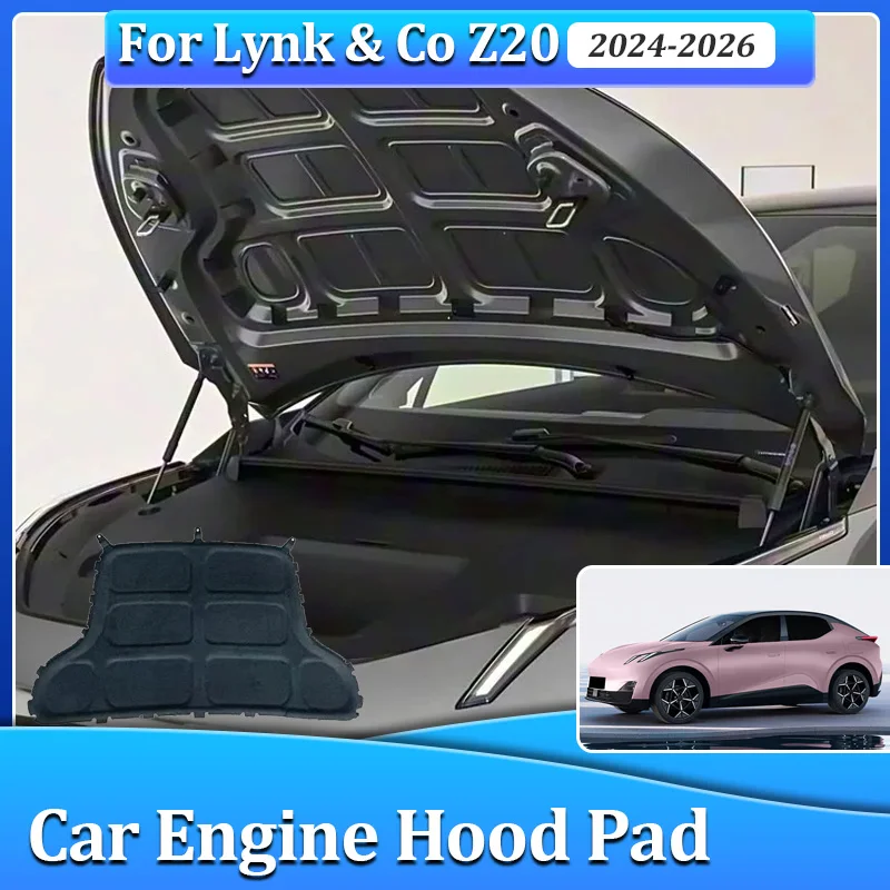 For Lynk & Co Z20 2024 2025 2026 Engine Compartment Sound Insulation Mat Front Hood Lining Heat Insulation Pad Car Accessories
