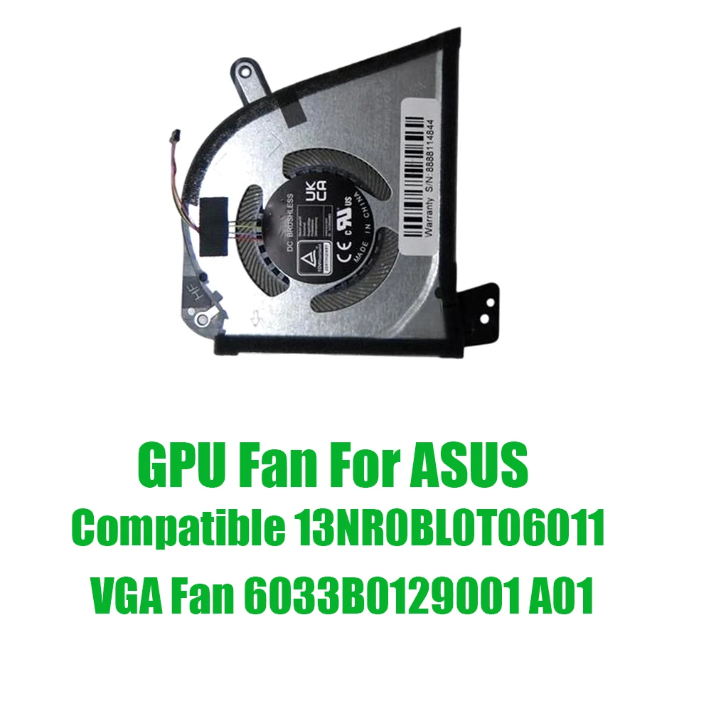 For ASUS Compatible 13NR0BL0T06011 VGA Fan 6033B0129001 A01 DC12V Replacement Laptop GPU Fan