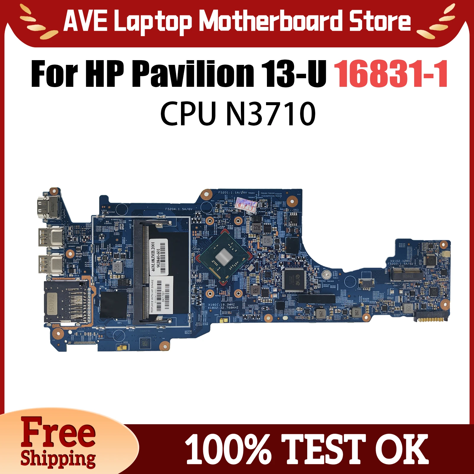 

Mainboard For HP Pavilion 13-U Laptop Motherboard 16831-1 With N3710 CPU N3710/GM 100% Fully Tested