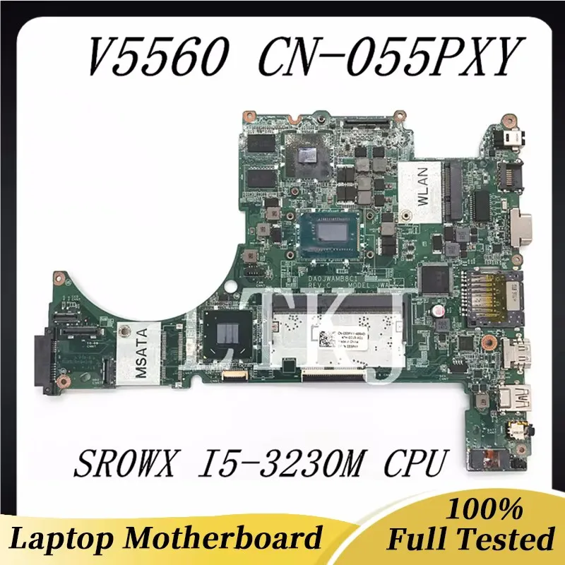 

CN-055PXY 055PXY 55PXY Mainboard For DELL Vostro 5560 Laptop Motherboard DA0JWAMB8C1 W/ SR0WX I5-3230M CPU 100%Full Working Well