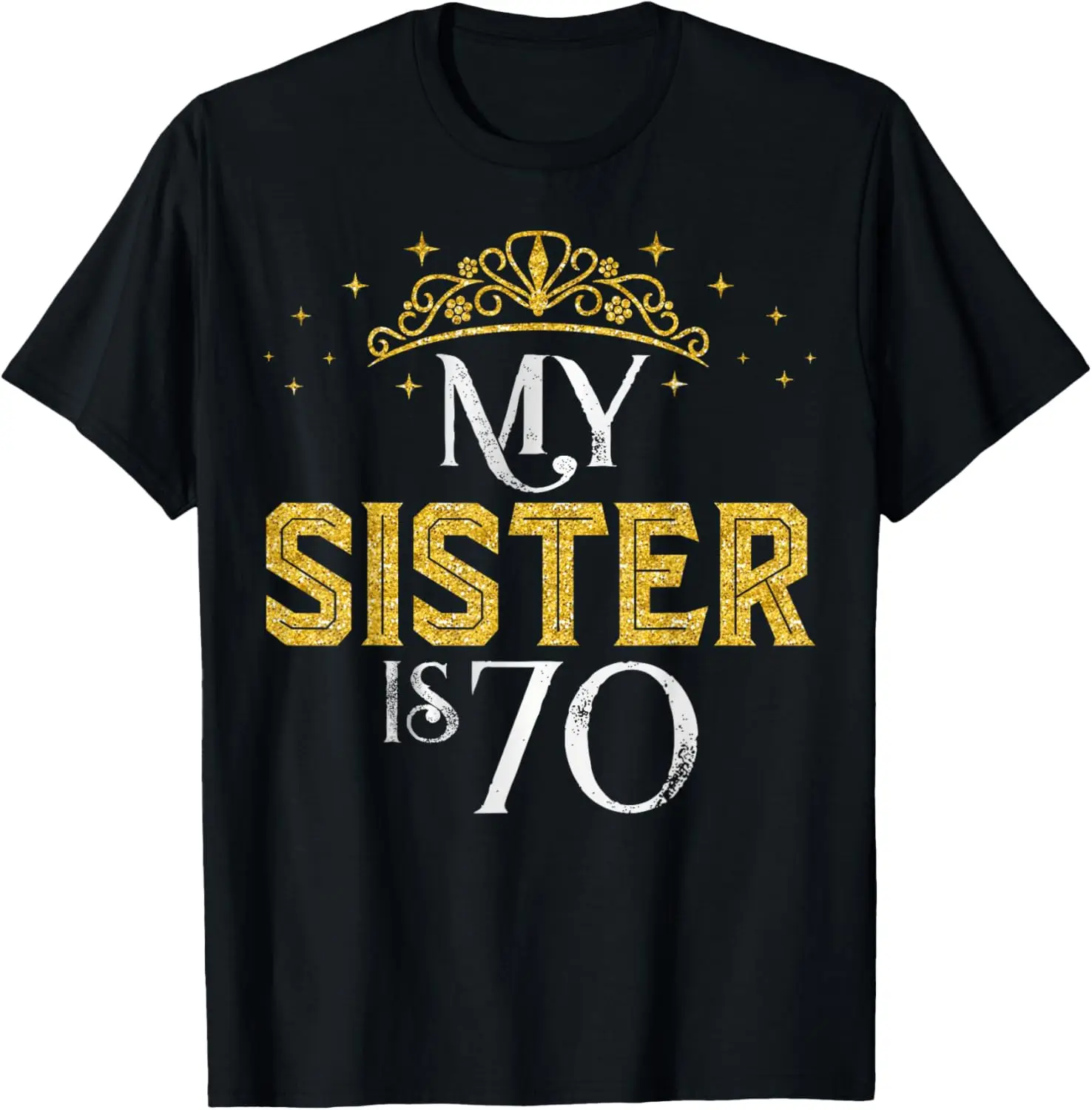 My Sister Is 70 Years Old 1952 70th Sister Birthday Gifts T-Shirt