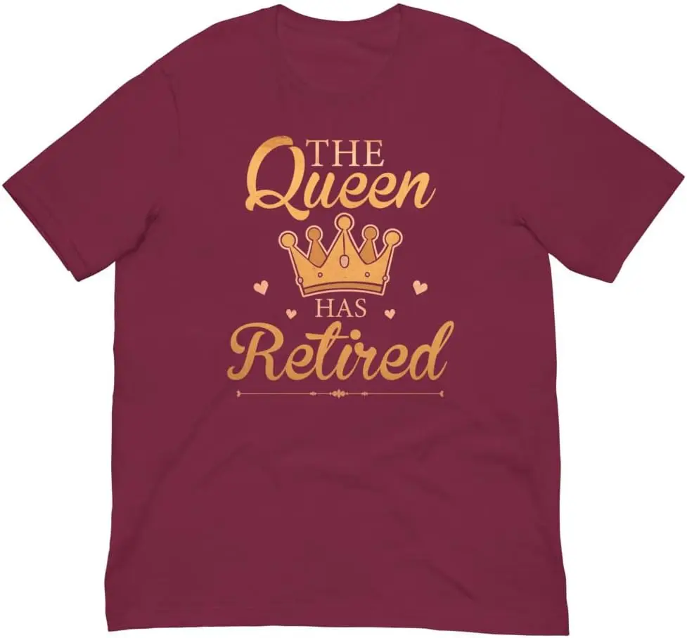 Retired Queen Crown Retro style unisex T-shirt Summer Short  Casual cotton New fashion comfort clothing