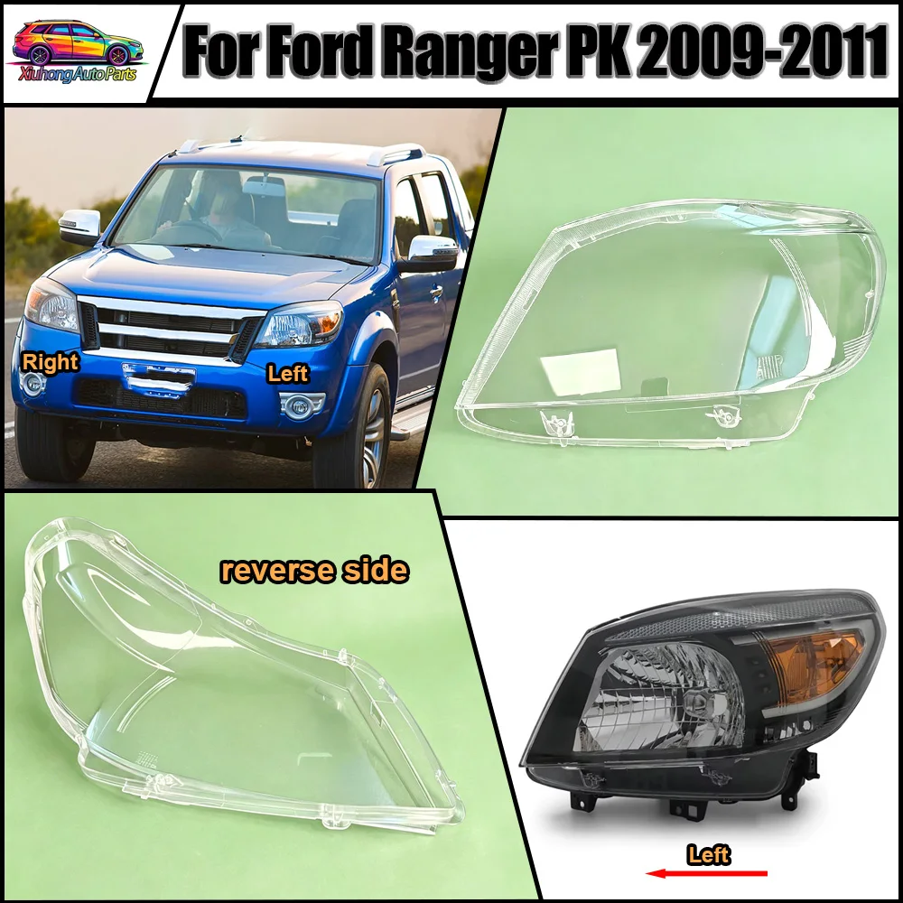 

For Ford 2009 2010-2011 Ranger PK Headlight Cover Transparent Headlamp Lamp Shell Lens Replace Original Lampshade Plexiglass