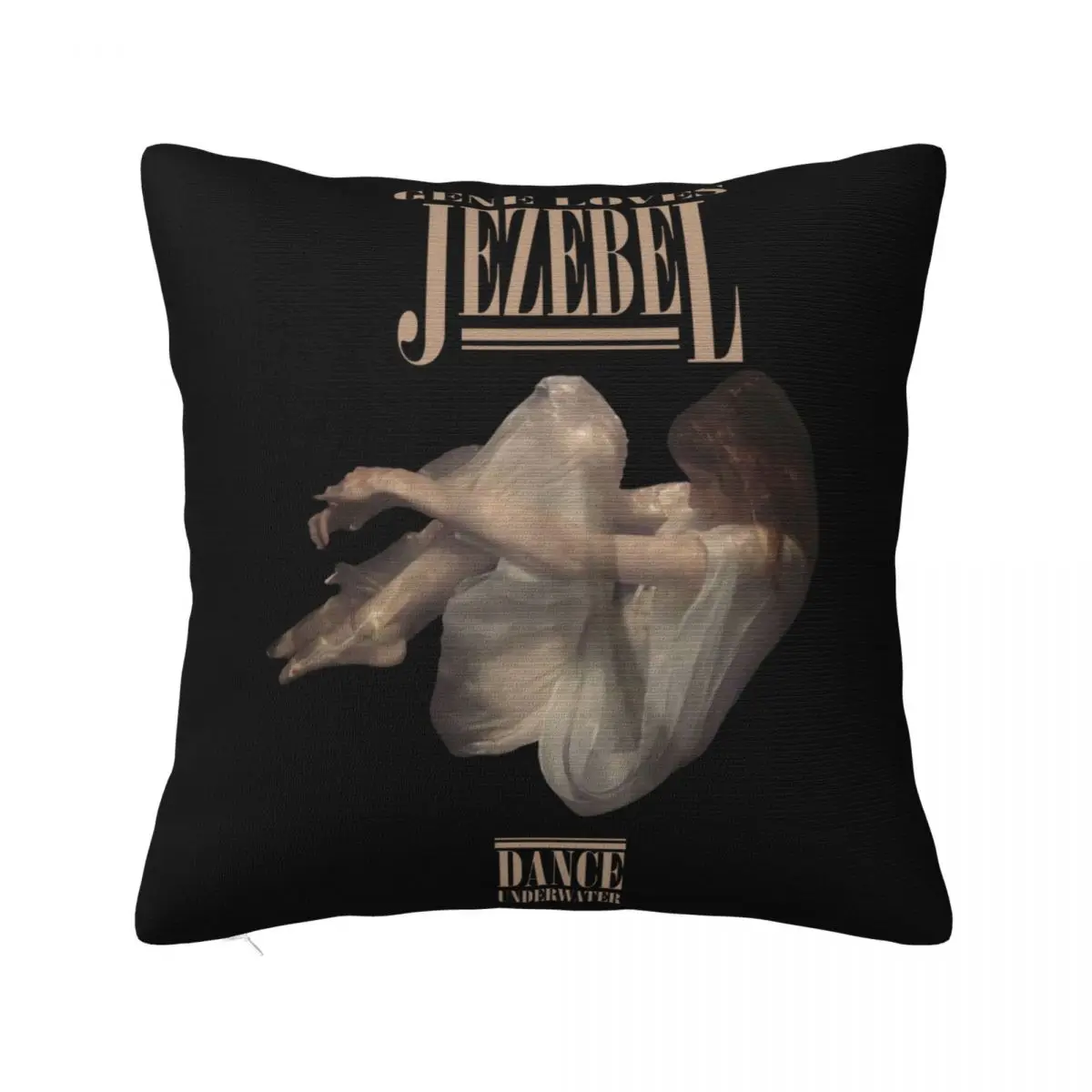 Gene Loves Jezebel Dance Underwater ' New Men Famous Fashion Science Beautiful Casual Adults Pillow Case