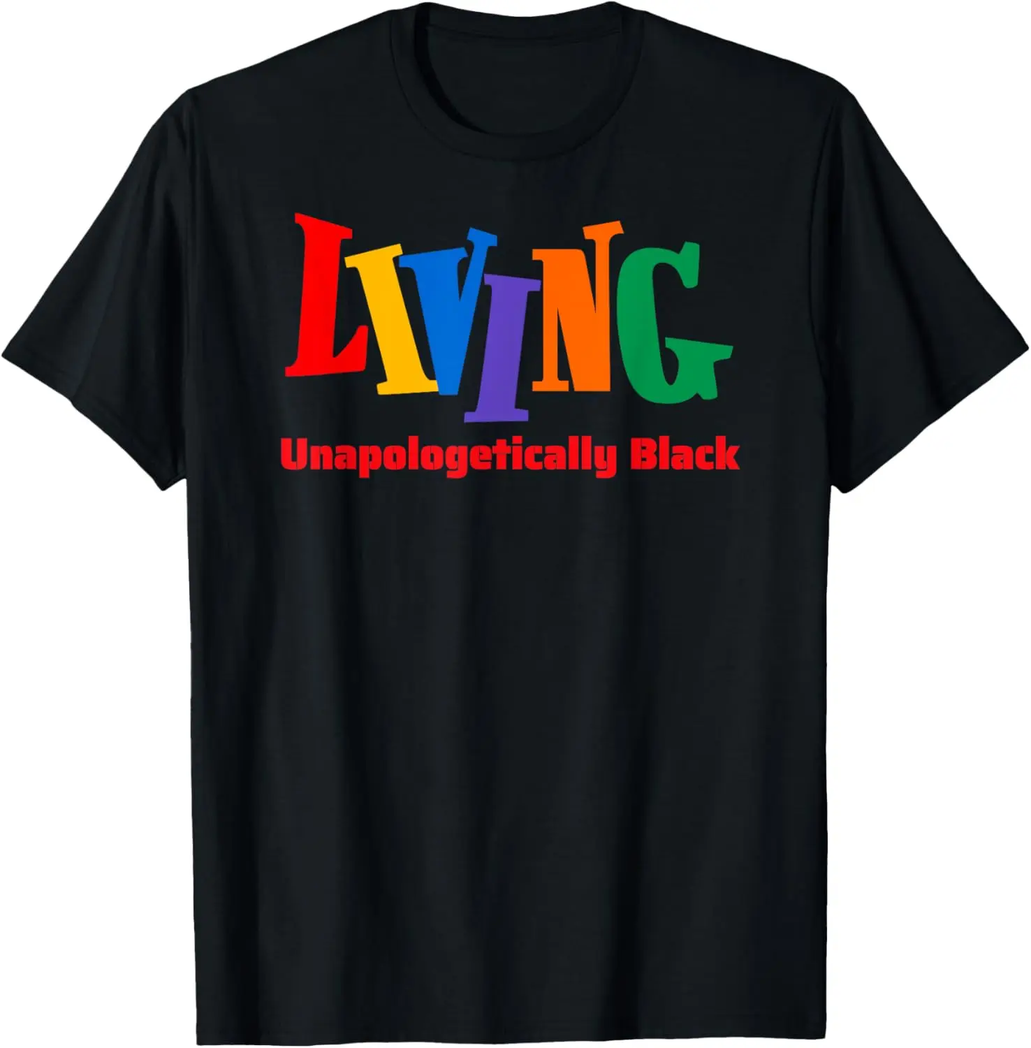 

Living Unapologetically Black Fun Black Culture Pride T-Shirt