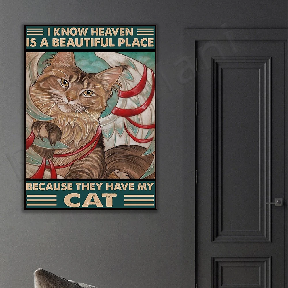 I know heaven is a beautiful place because they have my cat poster decor canvas print