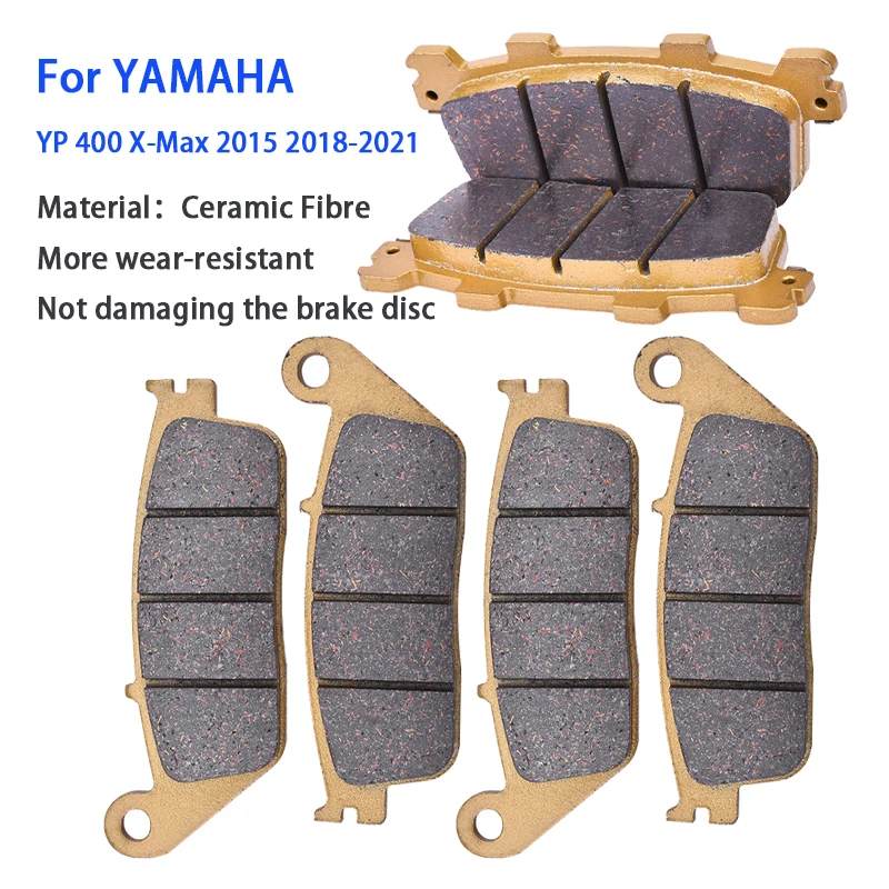 Motorcycle Front Rear Brake Pads Set For YAMAHA YP400 YP 400 X-Max XMax 2015 2018 2019 2020 2021 R RA 400cc Durable Brake Disc