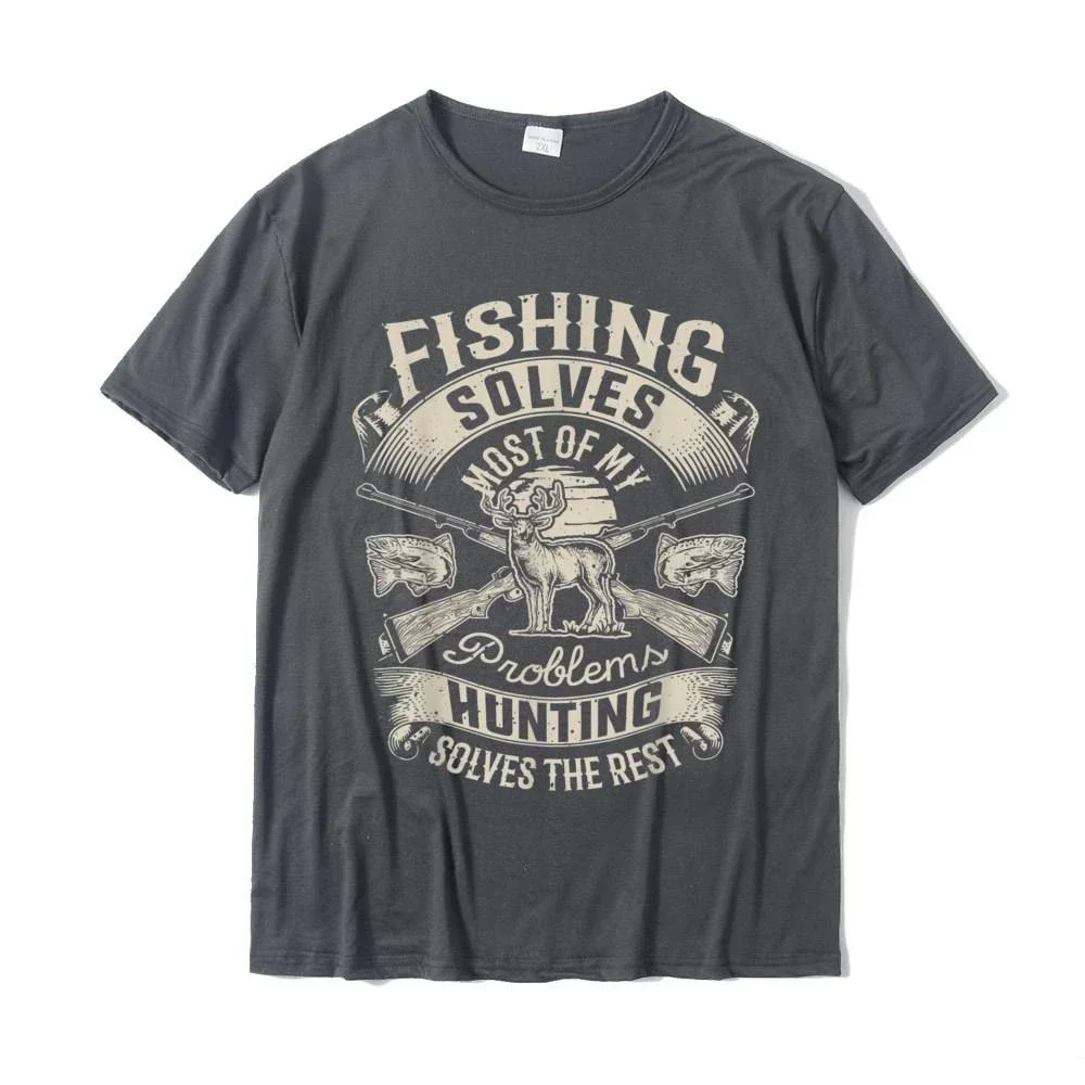 New Arrival Fishing Solves Most Of My Proble T Shirt Hunting Hunter Printed On Mens T Shirts Latest Cotton Tops Tees Europe