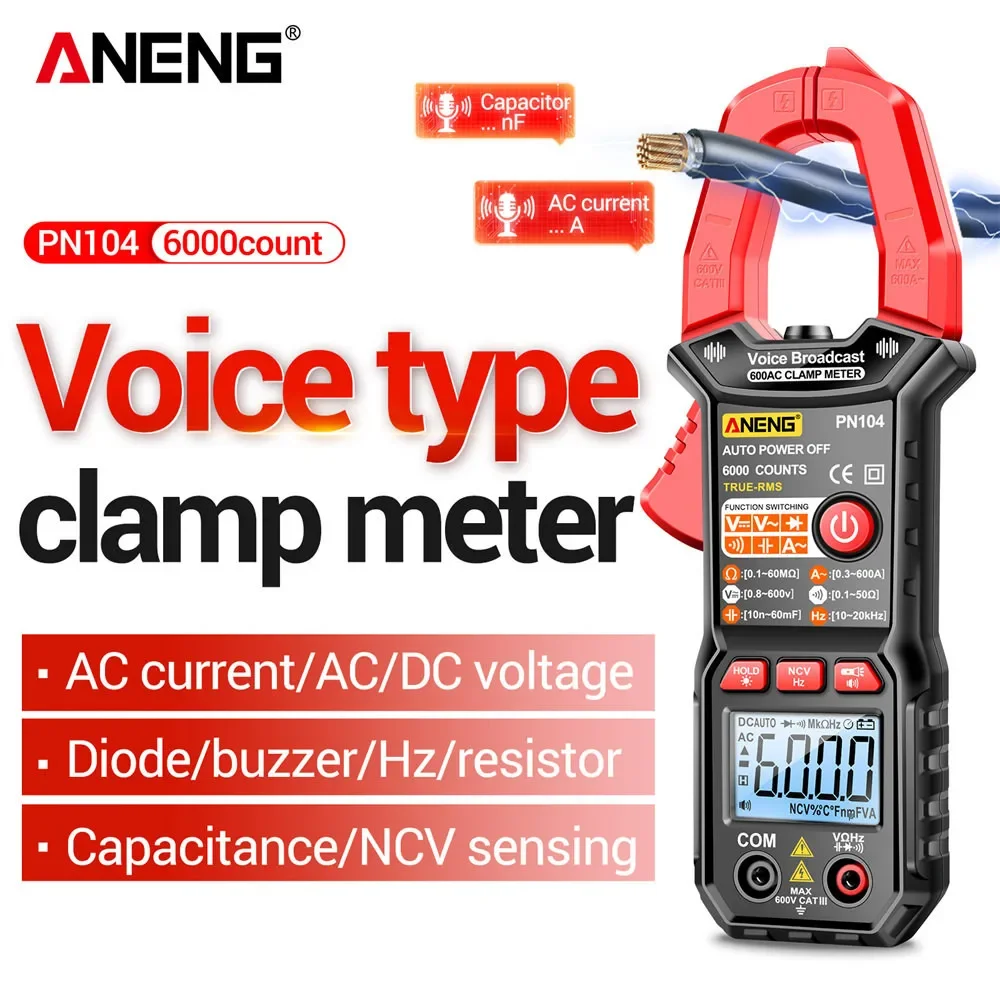 

ANENG PN104 Voice Broadcast Multitester 6000 Count Clamp Meter DC/AC Current Multimeter Car Amp Capacitance Hz NCV Ohm Test Tool