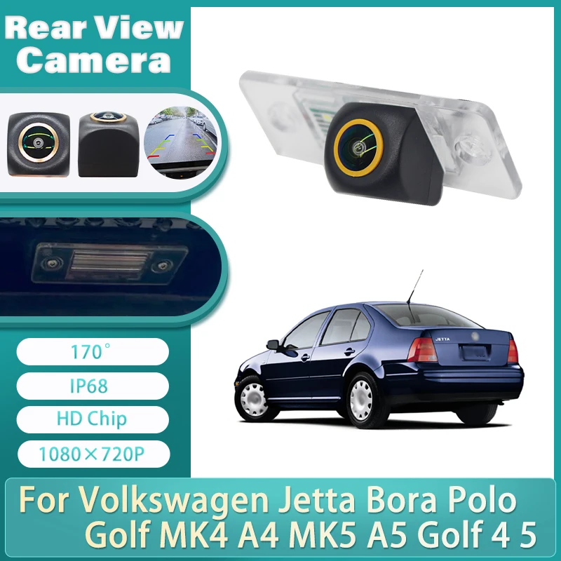 

170° Golden Lens HD 1080×720P Special Vehicle Rear View Camera For Volkswagen Jetta Bora Polo Golf MK4 A4 MK5 A5 Golf 4 5 Car