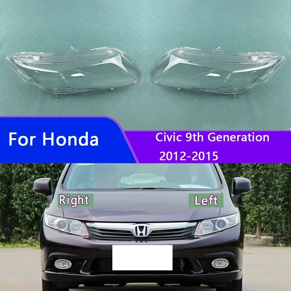 

For Honda Civic 9th Generation 2012 2013 2014 2015 Front Headlight Shell Headlamp Transparent Lampshade Cover Lens Plexiglass