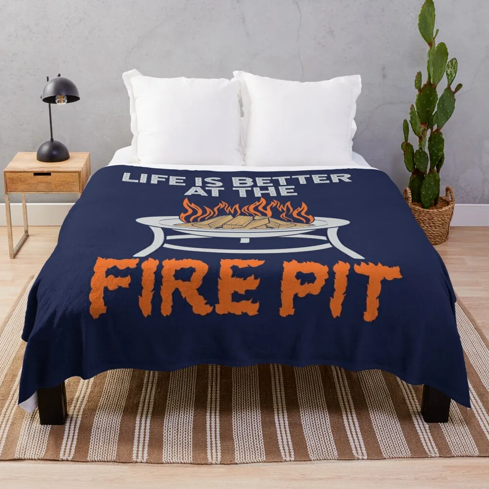 Life Is Better At The Fire Pit Throw Blanket Heavy Blanket blankets and blankets Luxury St Blanket Furry Blanket