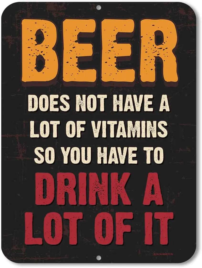 Honey Dew Gifts Funny Signs, Beer Does Not Have a Lot of Vitamins 9 inch by 12 inch Metal Bar Decor and Accessories, Made in USA