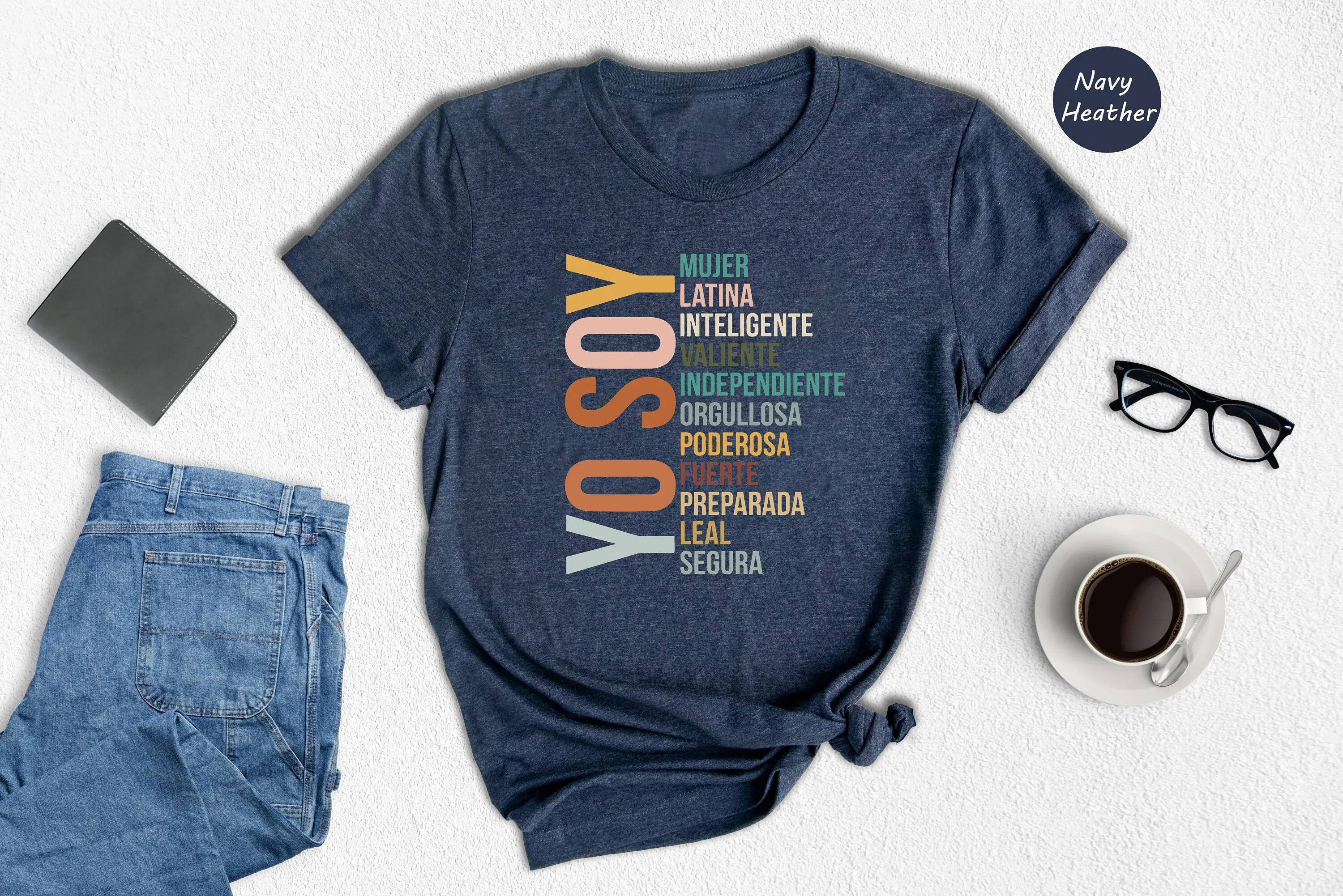 Yo Soy Latina T Shirt Educada Magica Mujer Phenomenally Mexican Inteligente Valiente Orgullosa Idea