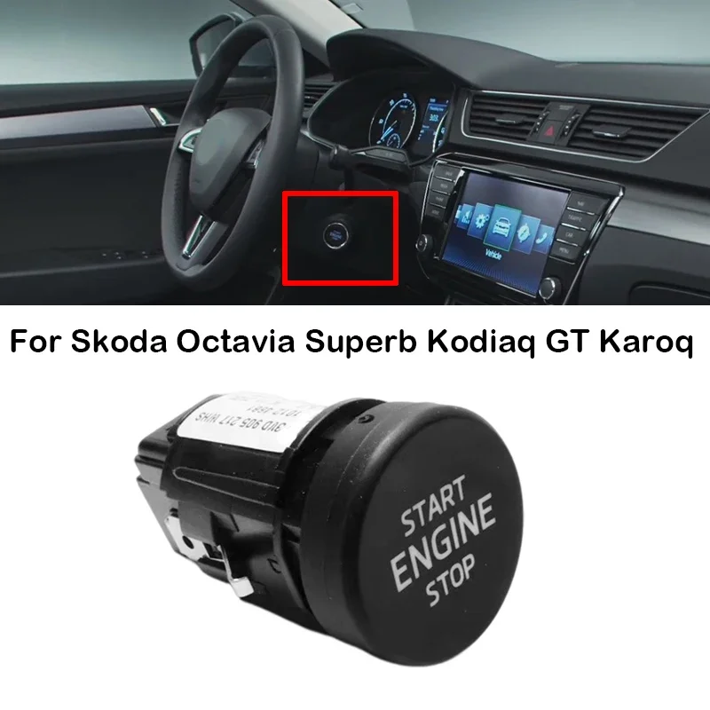 New Engine Start Stop Switch Button For Skoda Octavia Superb Kodiaq GT 3V0905217A 3V0905217 Start Engine Stop Switch Button