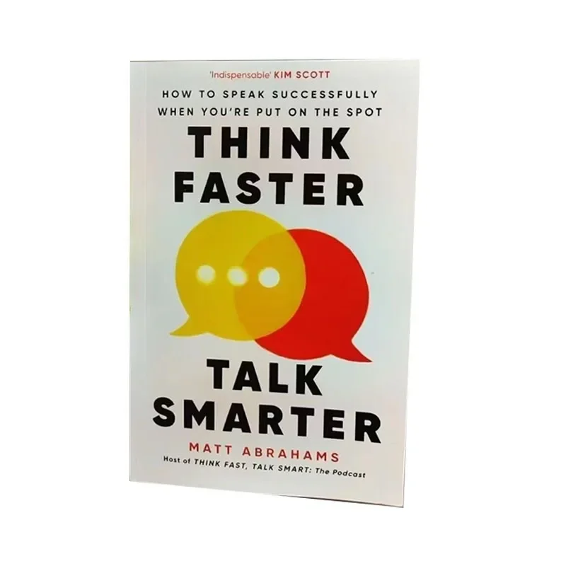 

Think Faster Talk Smarter: How to Speak Successfull When You're Put On The Spot English Books