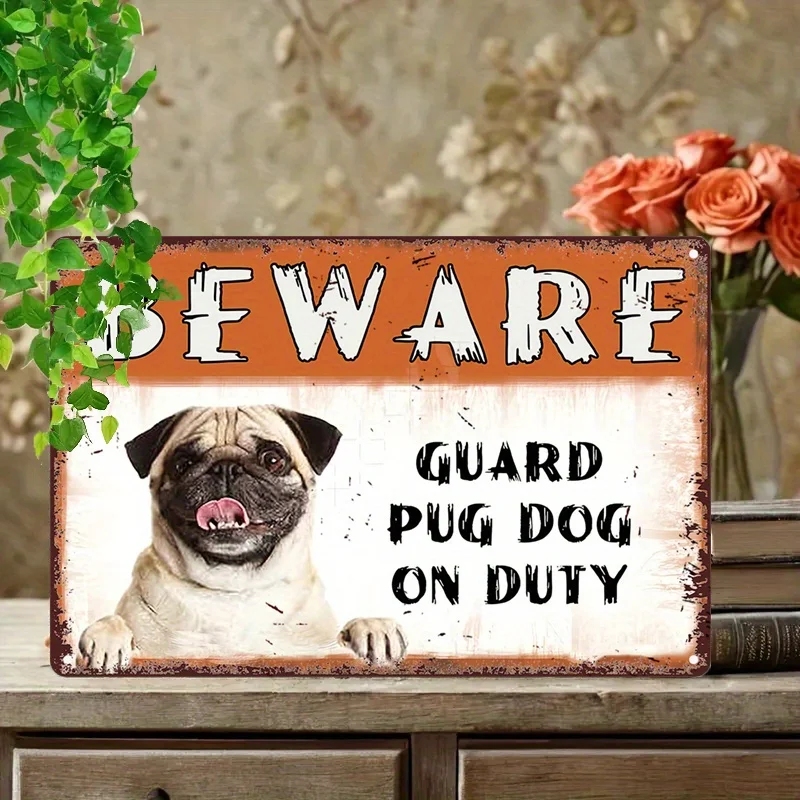 Vintage Beware Guard Pug Dog on Duty Metal Sign, Humorous Iron Wall Decor for Home, Cafe, Restaurant, or Garage