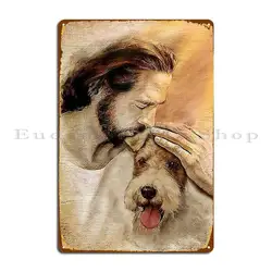 Jesus With Lovely Fox Terrier For Fox Terrier Lover Metal Plaque Poster Bar Cave Bar Cave Club Customized Tin Sign Poster