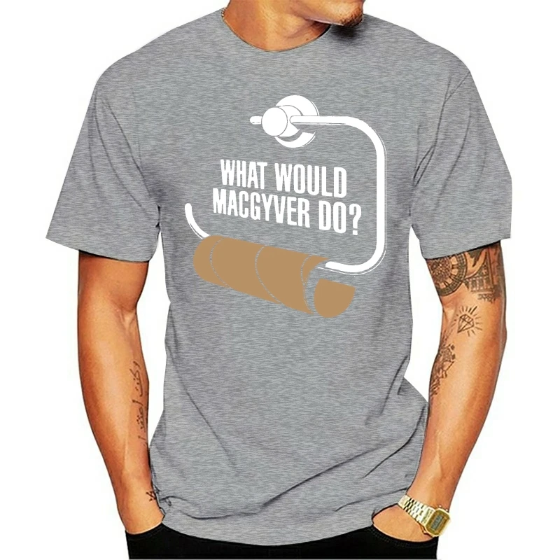 What Would Macgyver Do Funny Toilet Roll 80's Action Gadget TV Show New T-Shirt