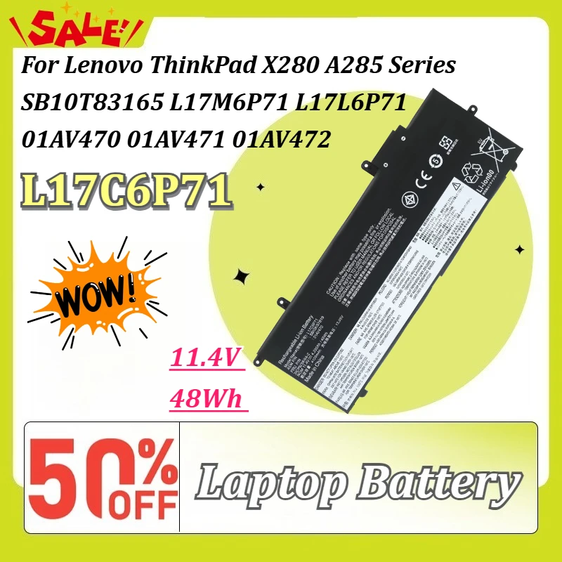New L17C6P71 11.4V 48Wh Laptop Battery for Lenovo ThinkPad X280 A285 Series SB10T83165 L17M6P71 L17L6P71 01AV470 01AV471 01AV472