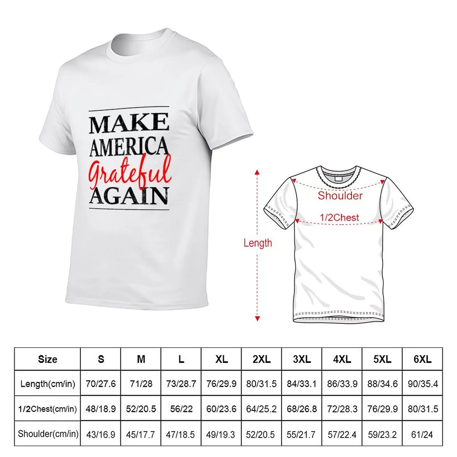 Make America Grateful Again T-Shirt Personalized t-shirt summer clothes black t shirts for men
