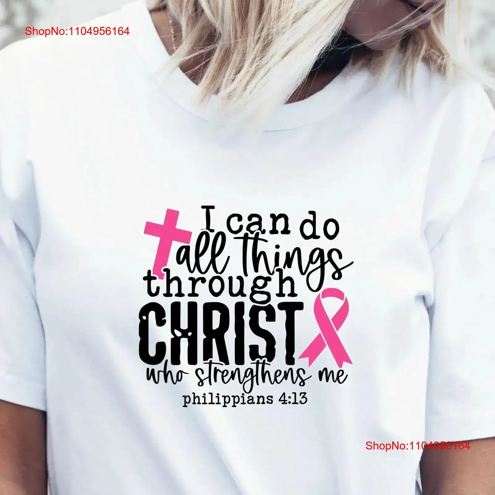 

I Can Do All Things Through Christ Who Strengthens Me T Shirt Breast Cancer Awareness Fighter Religion vintage Washed fashion
