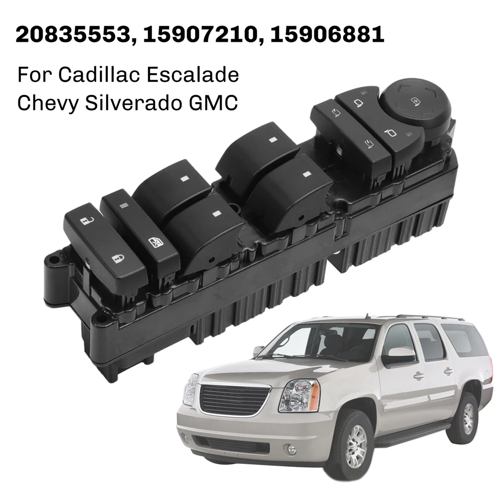 Car Window Master Control Switch For Cadillac Escalade Chevy Silverado GMC 20835553, 15907210, 15906881