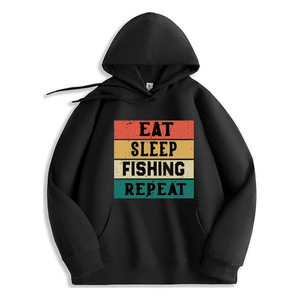 

Eat Sleep Fish Repeat Funny Hoodie Men Comfortable High Quality Sweatshirt For Men Casual Trendy Streetwear