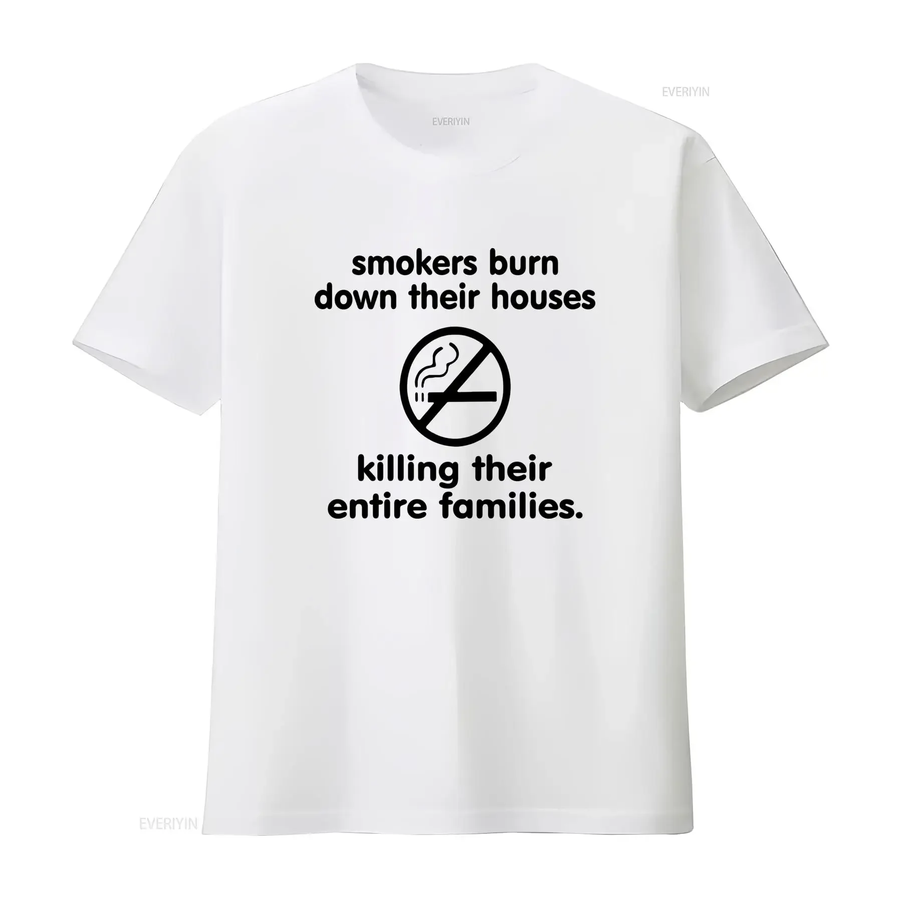 Anti Smoking Warning Smokers Burn Down Their Houses Killing Entire Families T Shirt vintage Washed homme graphic streetwear