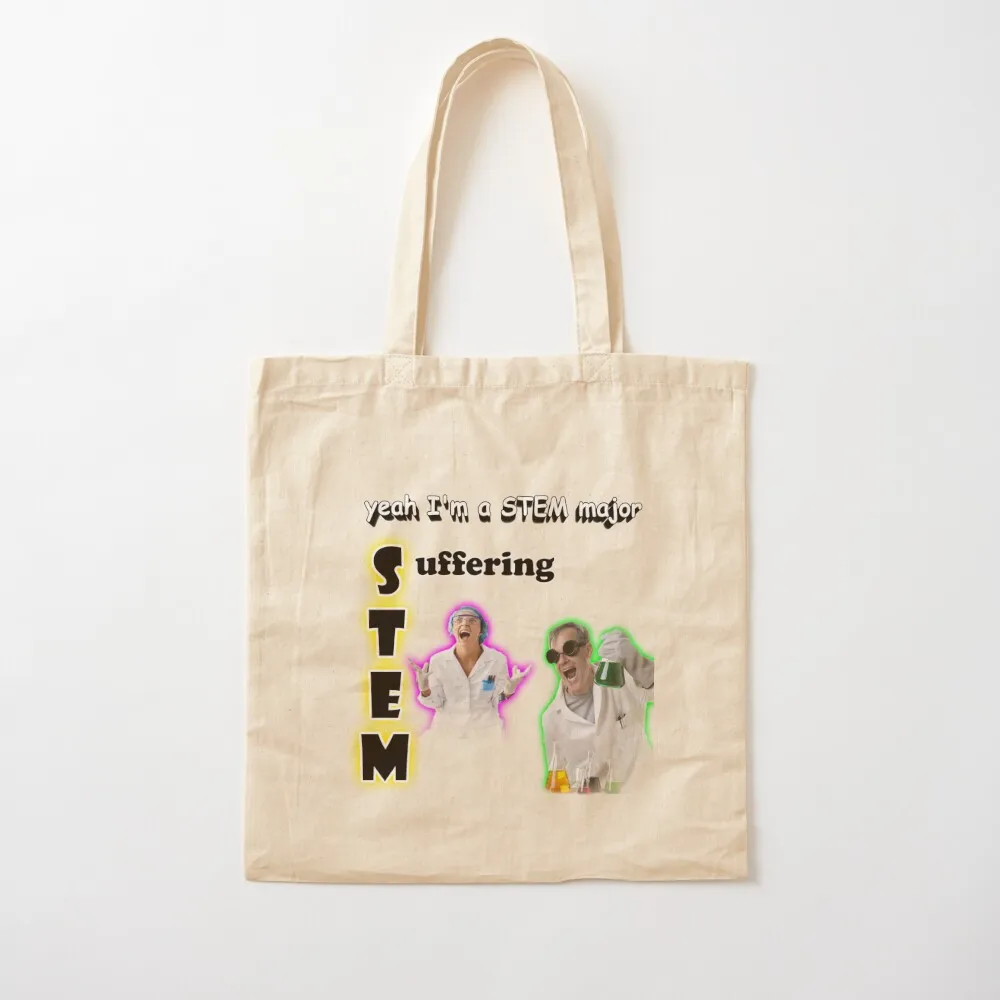 Yeah I'm a STEM Major - Suffering Tote Bag shopping bags foldable large tote bag Cloth bags Canvas Tote Bag