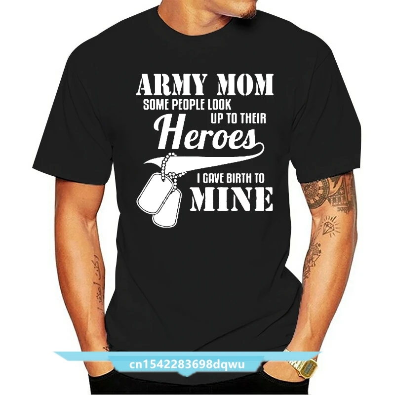 

ARMY MOM HEROS LOOK UP MILITARY MOTHERS DAY GIFT FUNNY MENS FIT T-SHIRT