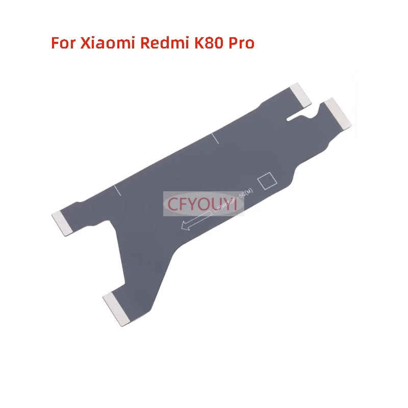 

For Xiaomi Redmi K80 Pro Motherboard Flex Cable