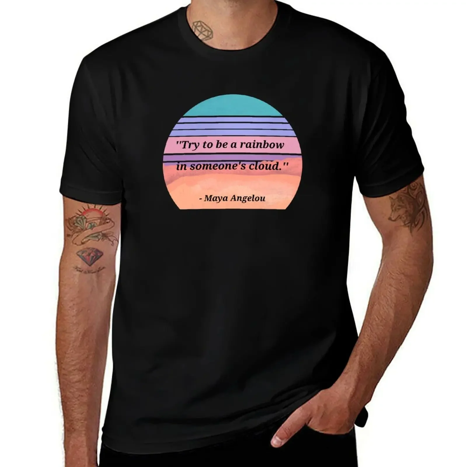 

Maya Angelou Quote Be A Rainbow T-Shirt plus sizes Anime t-shirt mens workout shirts